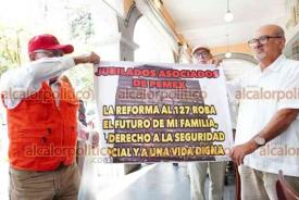 Xalapa, Ver., 15 de abril de 2026.- Jubilados de PEMEX y CFE alertan por reforma constitucional a pensiones. Denuncian que se ha difundido informaci�n falsa sobre sus ingresos.
